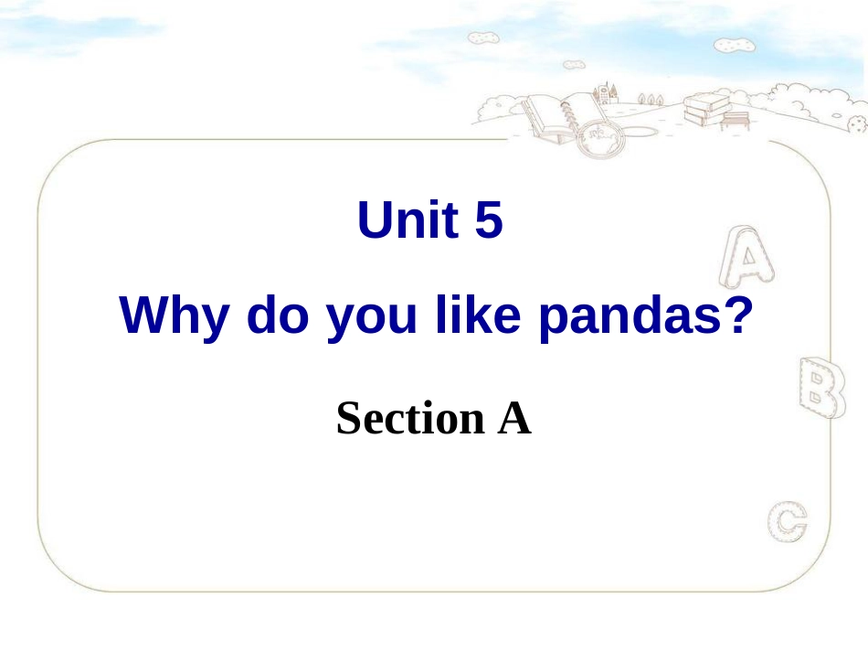 七年级英语下册《Unit5-Why-do-you-like-pandas-Section-A》课件-(新版)人教新目标版_第2页