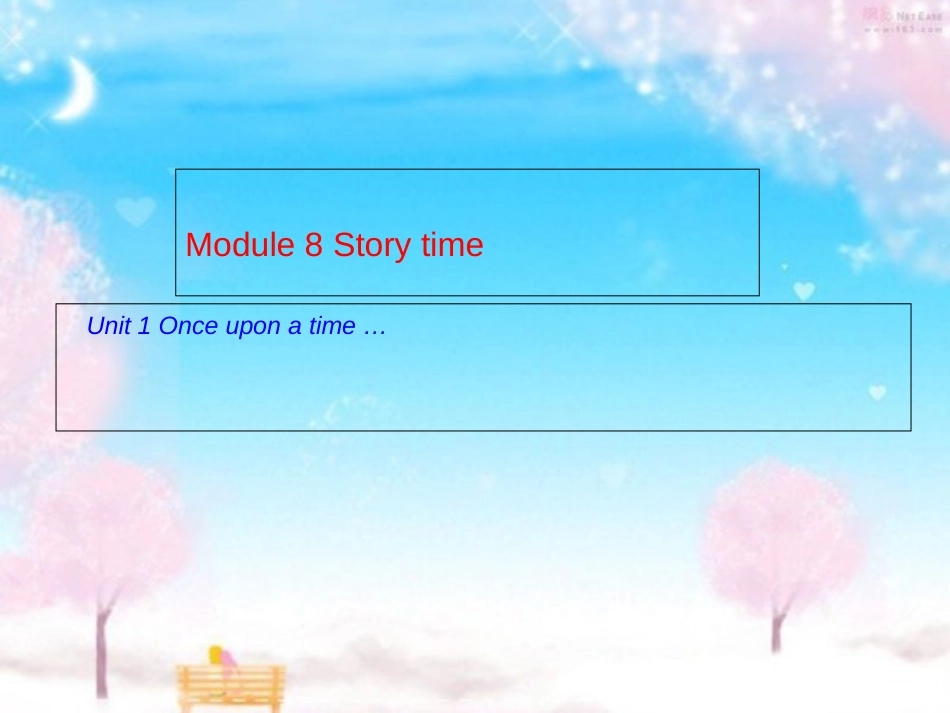 Module-8-Story-time-Unit1-Once-a-time-...[共21页]_第2页