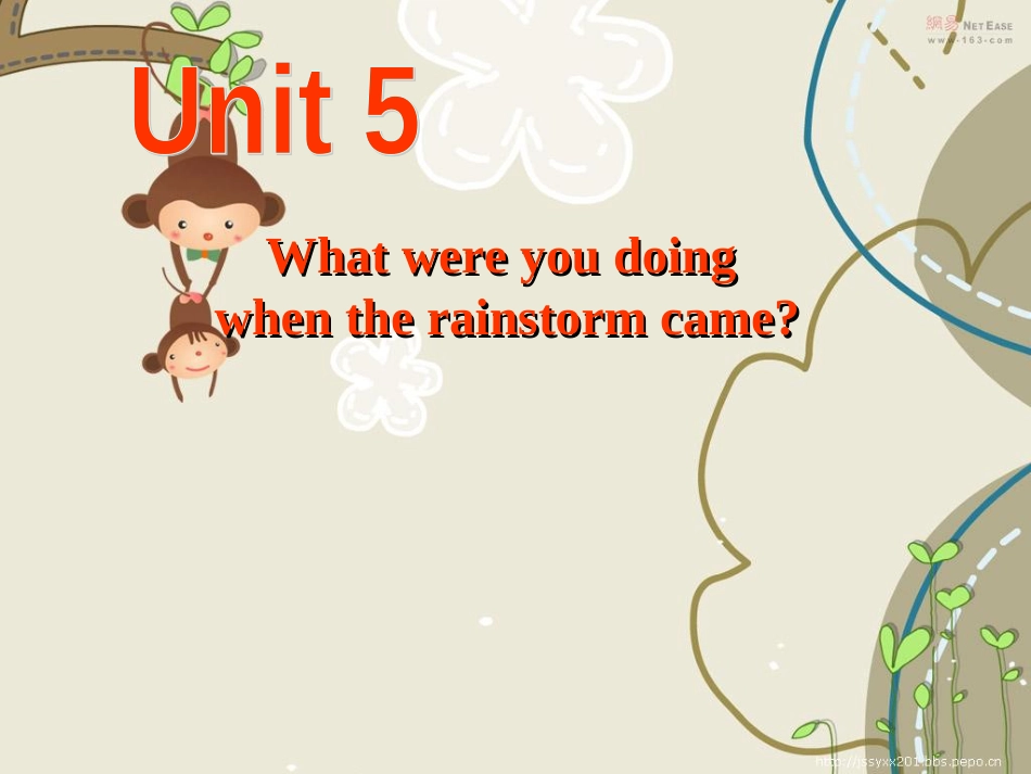 Unit5-What-were-you-doing-when-the-rainstorm-came---SectionA-1a-2d[共35页]_第1页