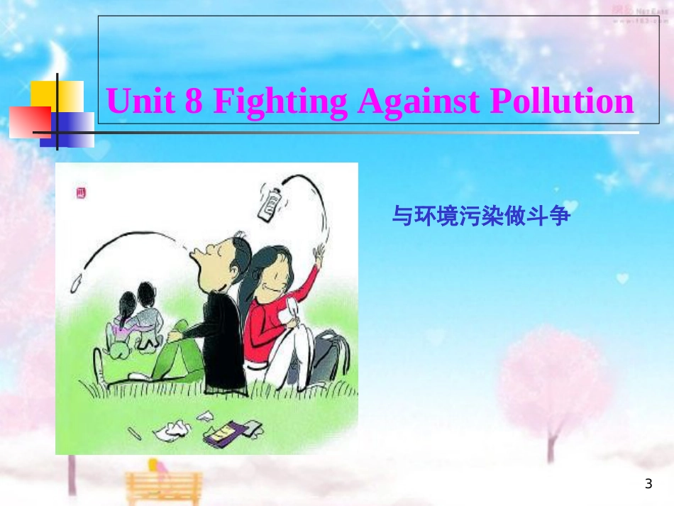 Unit8FightingAgainstPollution[共20页]_第3页
