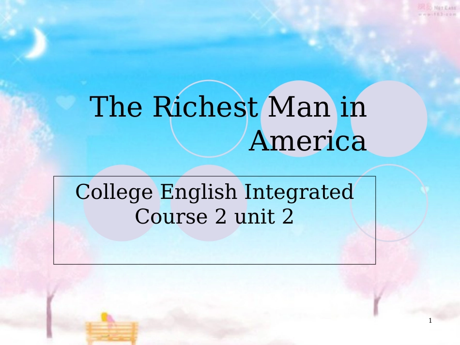 Unit-2-the-riches-man-in-America--by-Zhao-Yi[共80页]_第1页