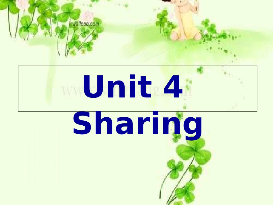 公开课UNIT-4-SHARING-READING[共36页]_第2页