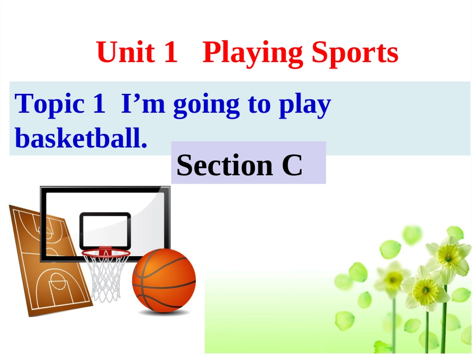 八年级英语上册Unit1Topic1SectionC精品课件最新仁爱版_第1页