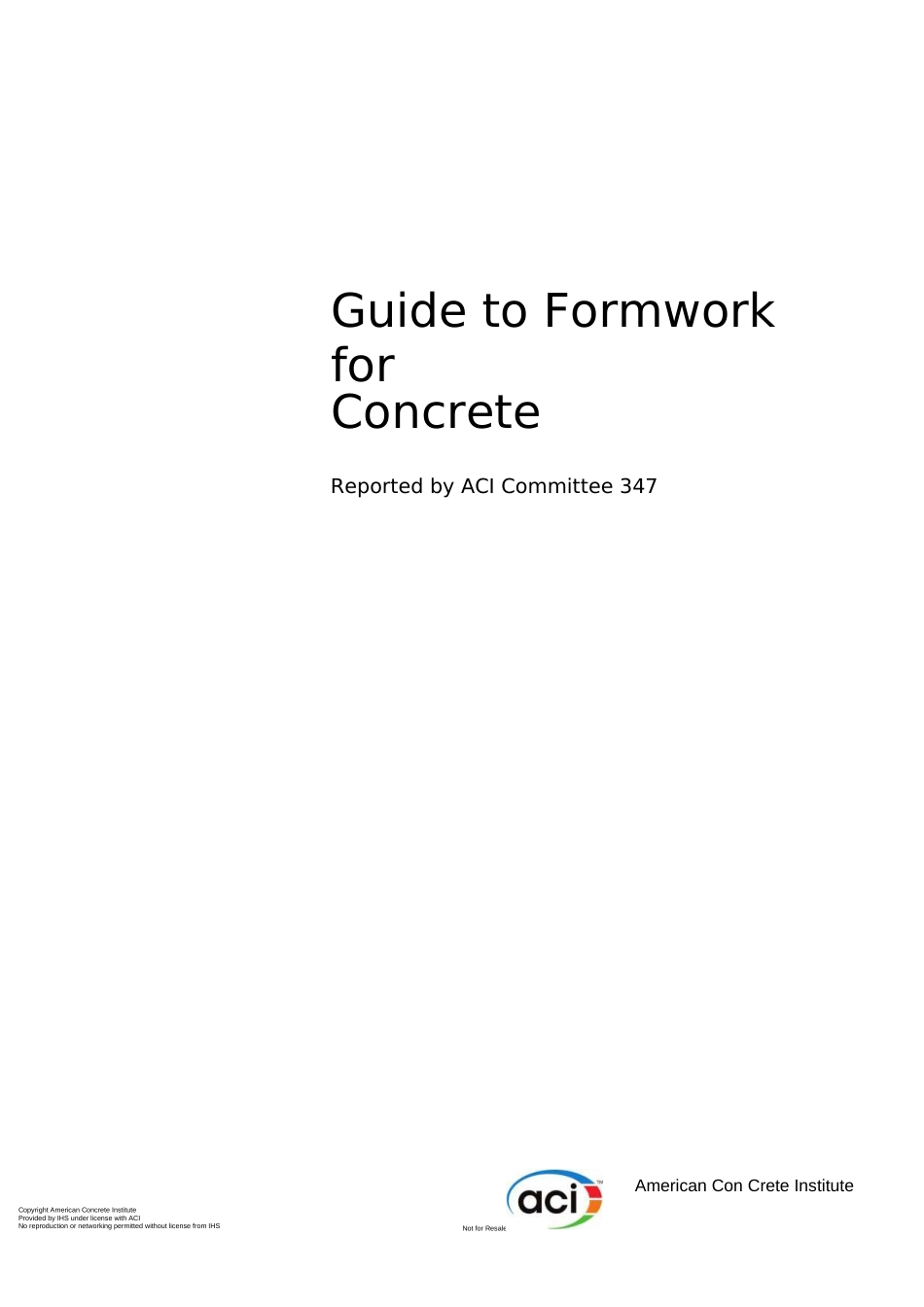 ACI 347R2014Guide to Formwork for Concrete_第1页