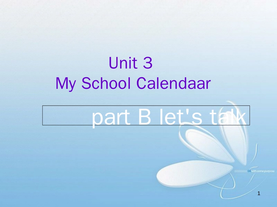 新pep五年级英语下unit3-my-school-calendar-part-B-lets-talk[共23页]_第1页