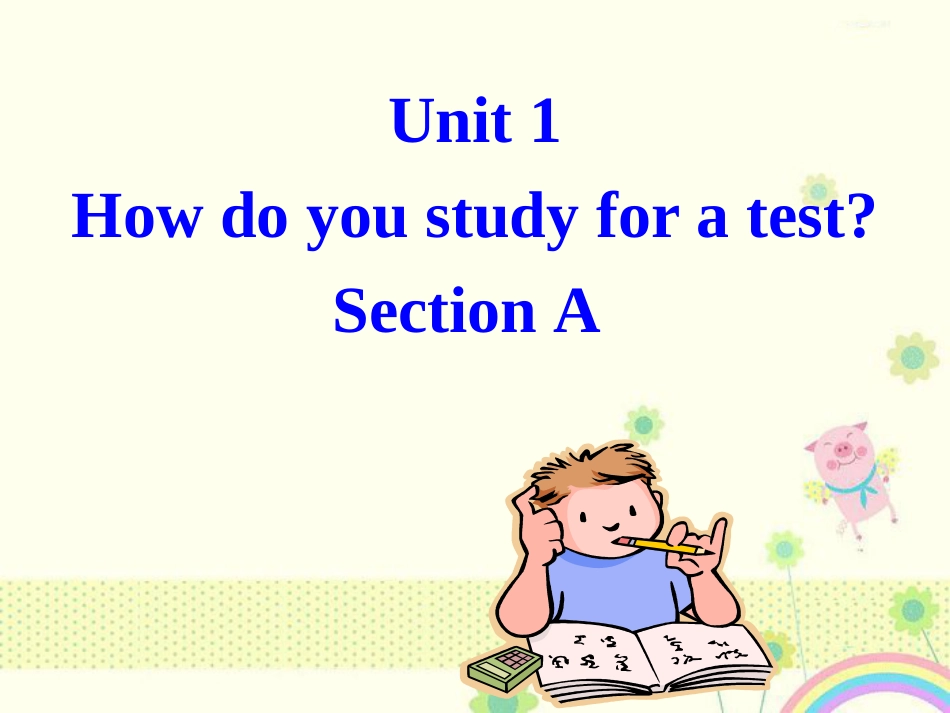 新目标九年级上英语Unit-1-How-do-you-study-for-a-test全单元课件_第1页