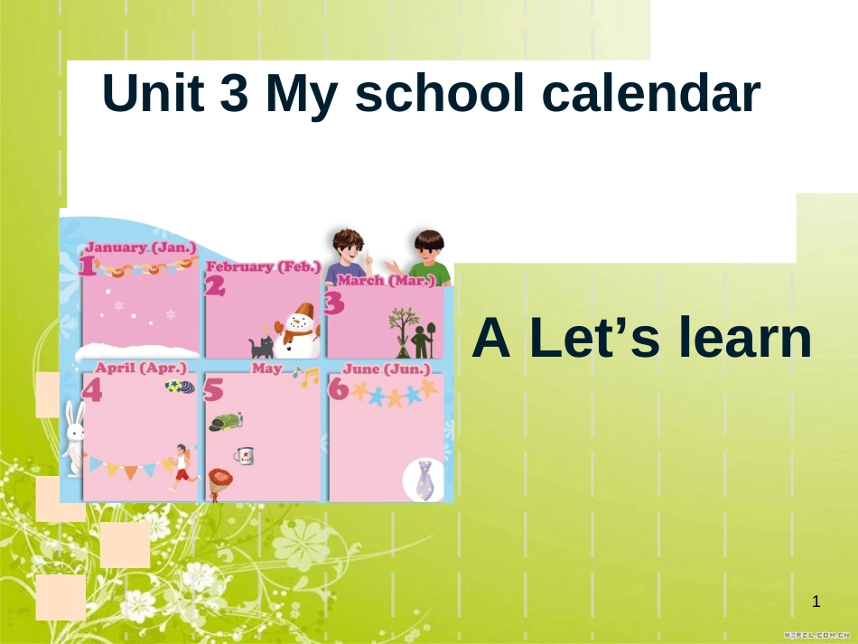 新人教版pep五英语下册unit3-My-school-calendar-Part-A-lets-learn_第1页