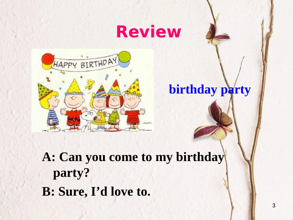 （成都专版）八年级英语上册 Unit 9 Can you come to my party Section A（Grammar Focus-3c）教学课件 （新版）人教新目标版_第3页