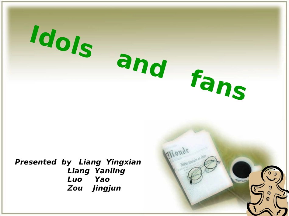 idolandfans英语课presentation用[54页]_第1页