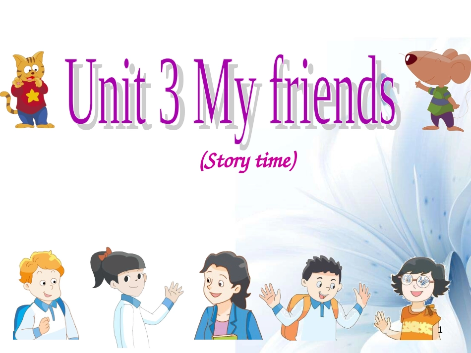 三年级英语上册 Unit 3 My friends（Story time）课件1 苏教译林版[共23页]_第1页