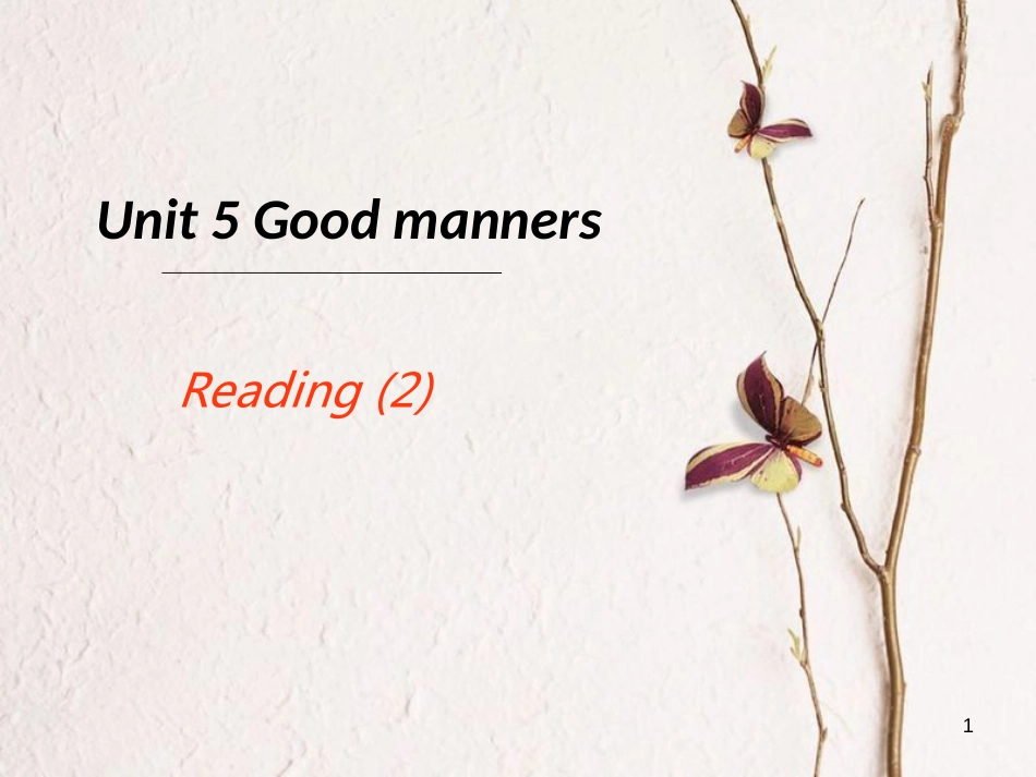 江苏省镇江市润州区八年级英语下册 Unit 5 Good manners Reading 2课件 （新版）牛津版_第1页