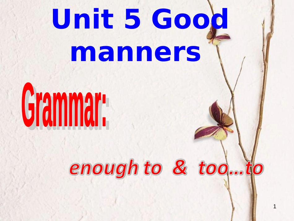 江苏省镇江市润州区八年级英语下册 Unit 5 Good manners Grammar课件 （新版）牛津版_第1页