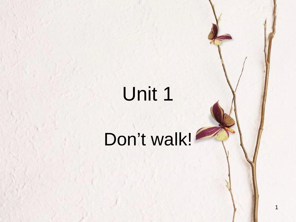 三年级英语上册 Unit 1 Don’t walk课件1 北师大版（一起）[共12页]_第1页