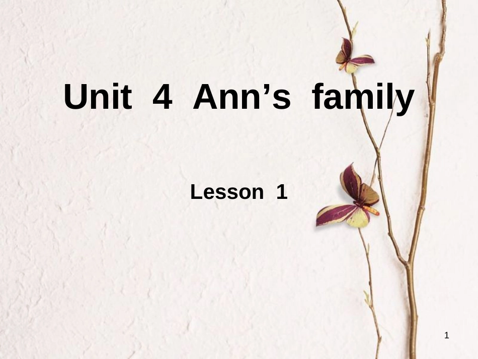 二年级英语上册 Unit 4 Ann’s family课件 北师大版（一起）[共8页]_第1页