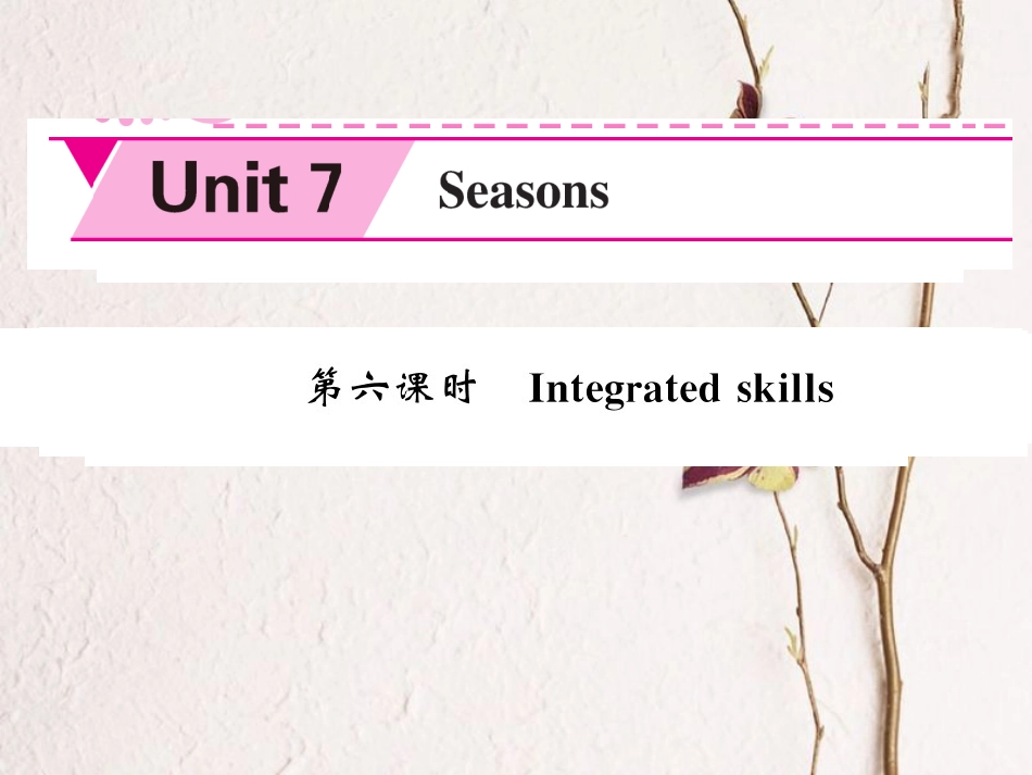 八年级英语上册 Unit 7 Seasons（第6课时）课件 （新版）牛津版[共5页]_第1页