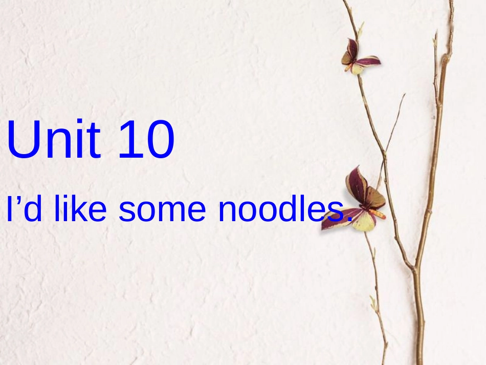 （水滴系列）七年级英语下册 Unit 10 I’d like some noodles（第2课时）Section A（1a-2d）课件 （新）人教新目标_第1页