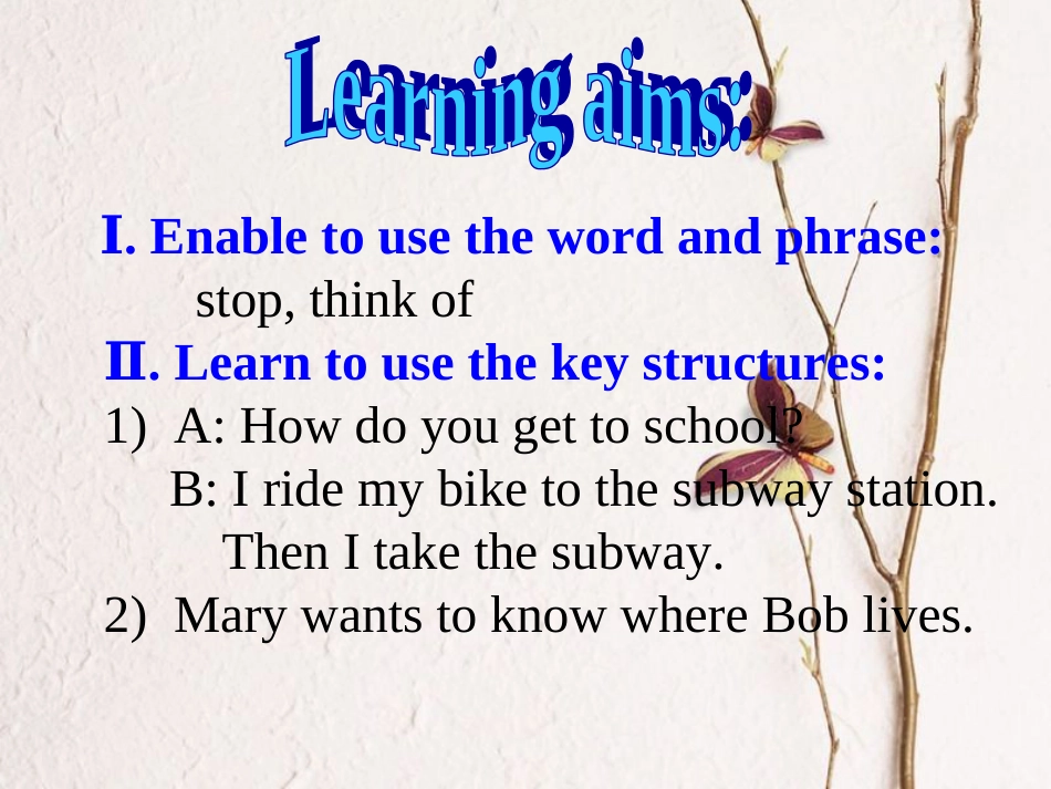 （水滴系列）七年级英语下册 Unit 3 How do you get to school（第4课时）Section B（1a-1e）课件 （新）人教新目标_第2页