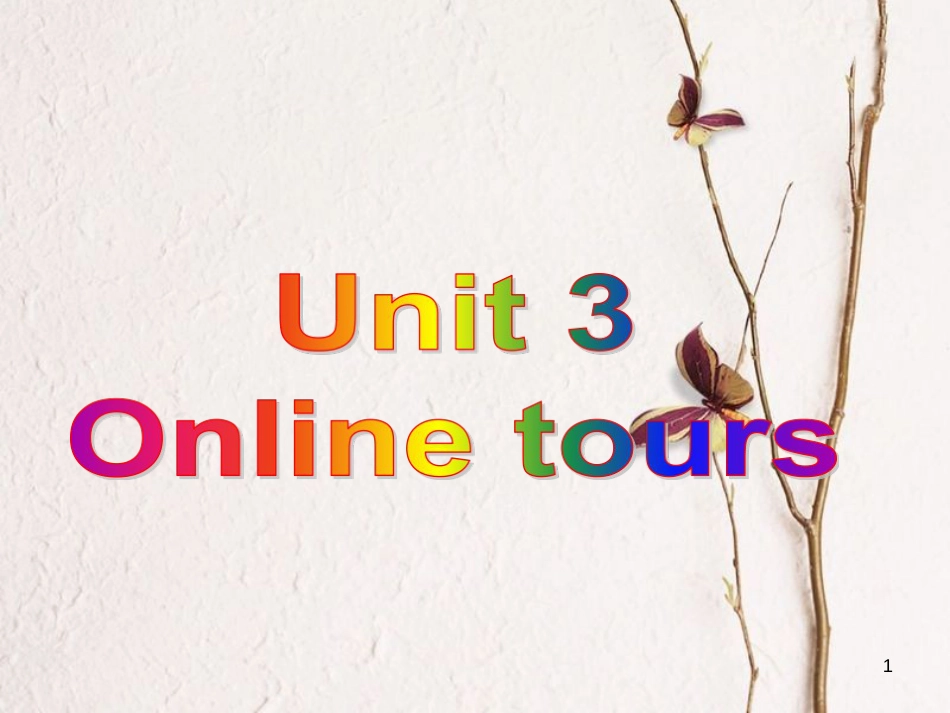 江苏省镇江市润州区八年级英语下册 Unit 3 Online tours Integrated skills课件 （新版）牛津版_第1页