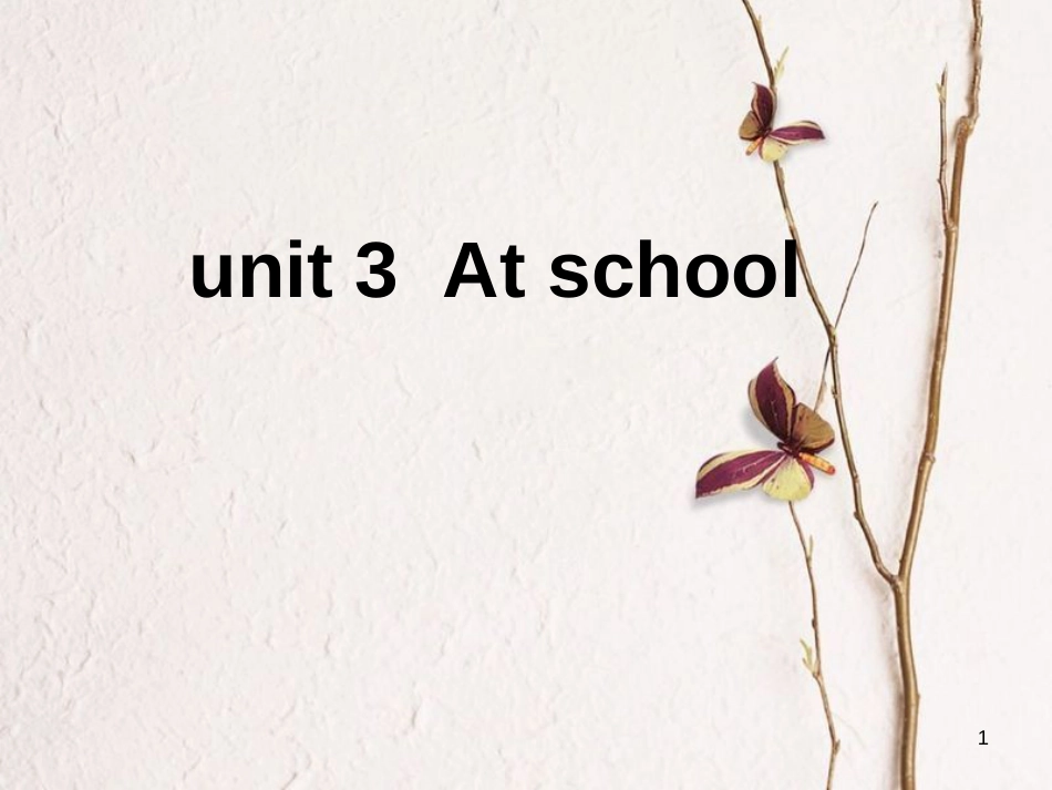 一年级英语上册 Unit 3 at school课件2 北师大版（一起）[共10页]_第1页