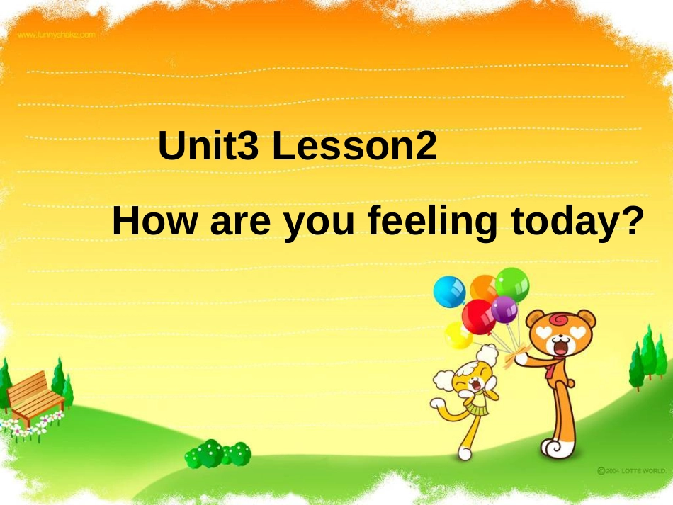 Unit3Lesson2Howareyoufeelingtoday课件[21页]_第1页