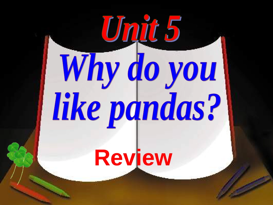 人教版Unit5Whydoyoulikepandas复习课件_第1页