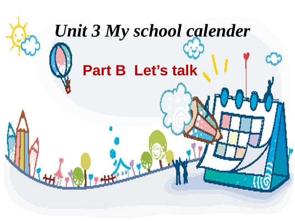 新PEP小学英语五年级下册Unit3MyschoolcalendarBLet'stalk课件_第1页