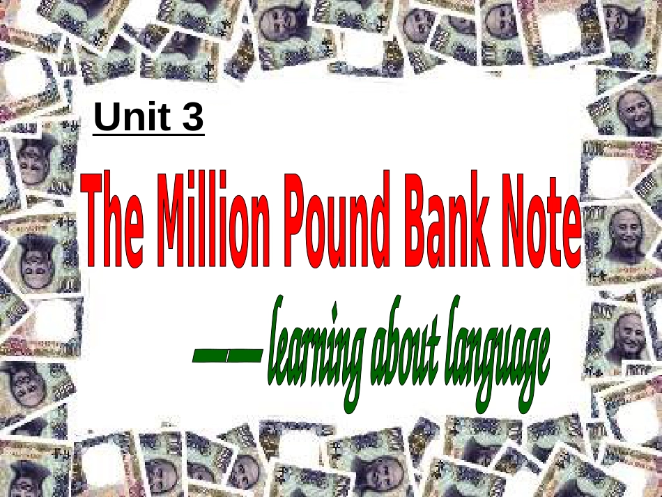 人教版必修3：unit3TheMillionPoundBankNotelearningaboutthelanguage[21页]_第1页