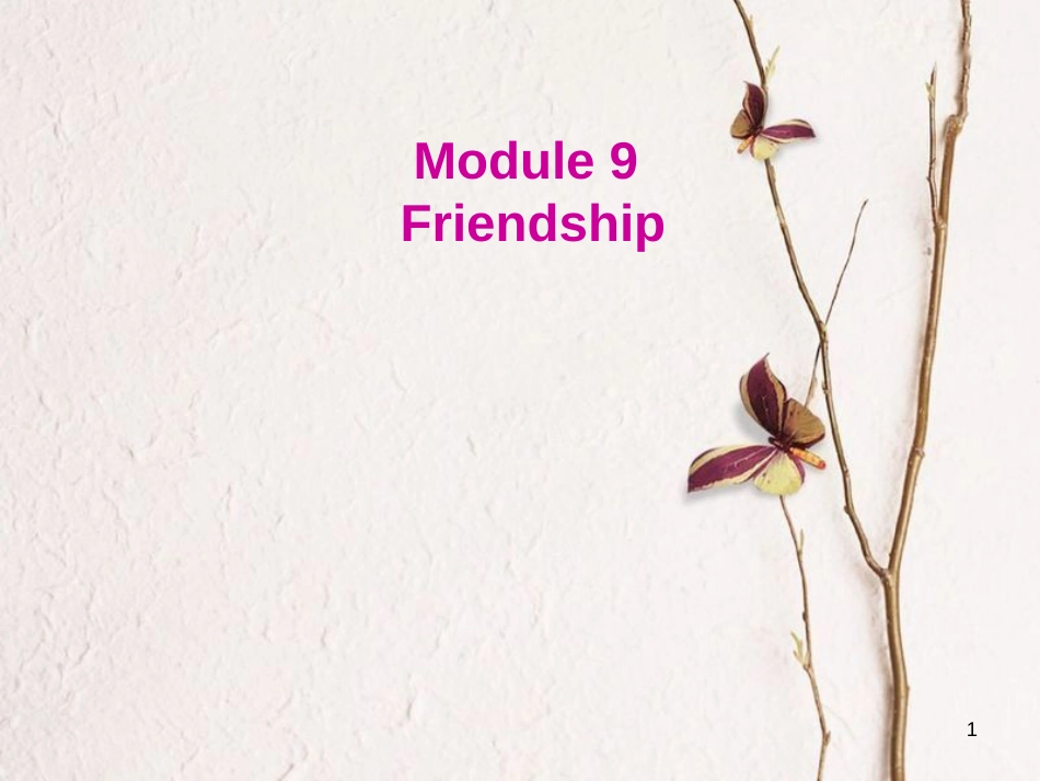 八年级英语下册 Module 9 Friendship Unit 3 Language in use课件 （新版）外研版(1)_第1页