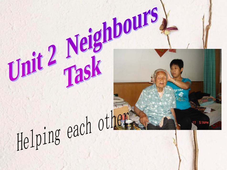 江苏省昆山市七年级英语下册 Unit 2 Neighbours Task课件1 （新版）牛津版(1)_第1页