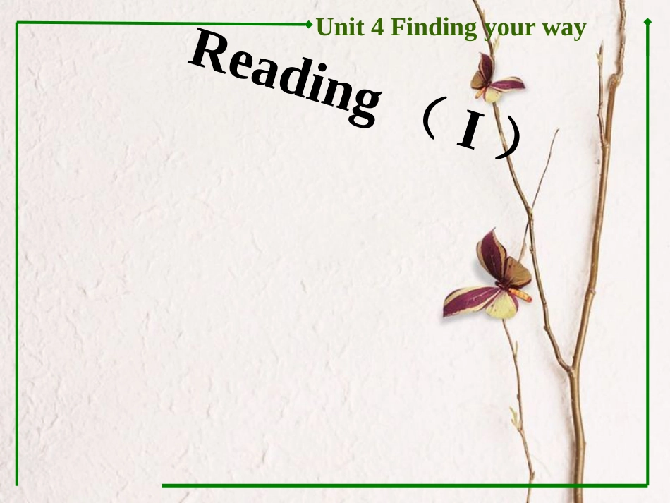 江苏省昆山市七年级英语下册 Unit 4 Finding your way Reading(I)课件 （新版）牛津版_第1页