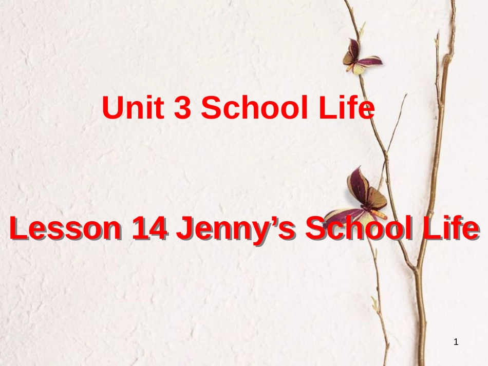 七年级英语下册 Unit 3 School Life Lesson 14 Jenny’s School Life课件1 （新版）冀教版(1)_第1页