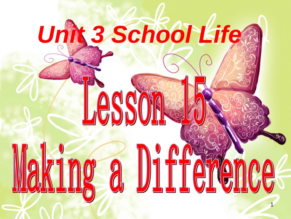 七年级英语下册 Unit 3 School Life Lesson 15 Making a Difference课件 （新版）冀教版(1)_第1页