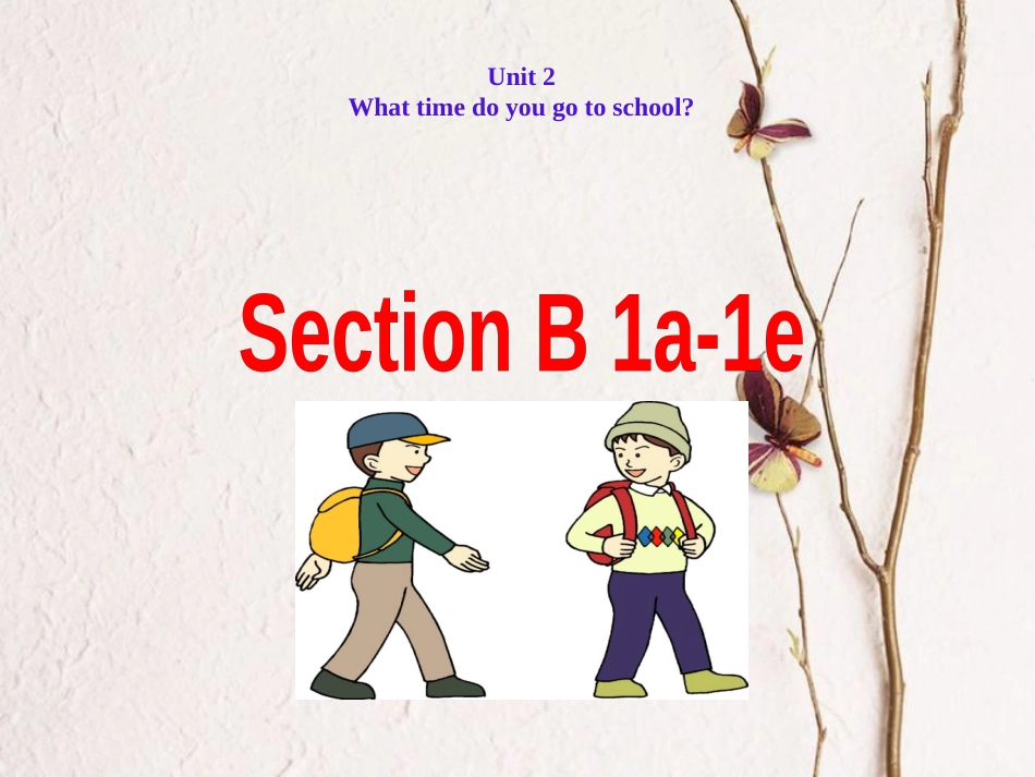 广东省河源市江东新区七年级英语下册 Unit 2 What time do you go to school Period 3课件 （新版）人教新目标版(1)_第1页