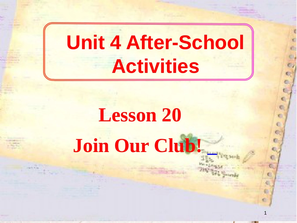 七年级英语下册 Unit 4 After-School Activities Lesson 20 Join Our Club课件1 （新版）冀教版_第1页