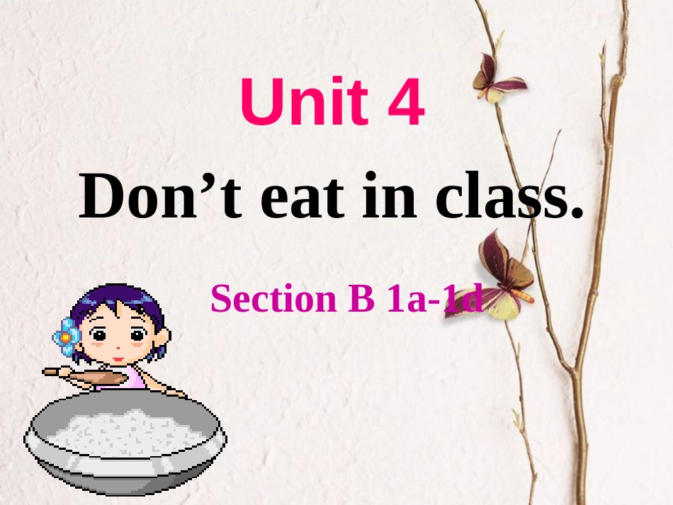 广东省河源市江东新区七年级英语下册 Unit 4 Don't eat in class Period 3课件 （新版）人教新目标版(1)_第1页