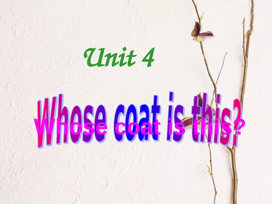 三年级英语下册 Unit 4 Whose Coat Is This part a课件 陕旅版(1)_第1页