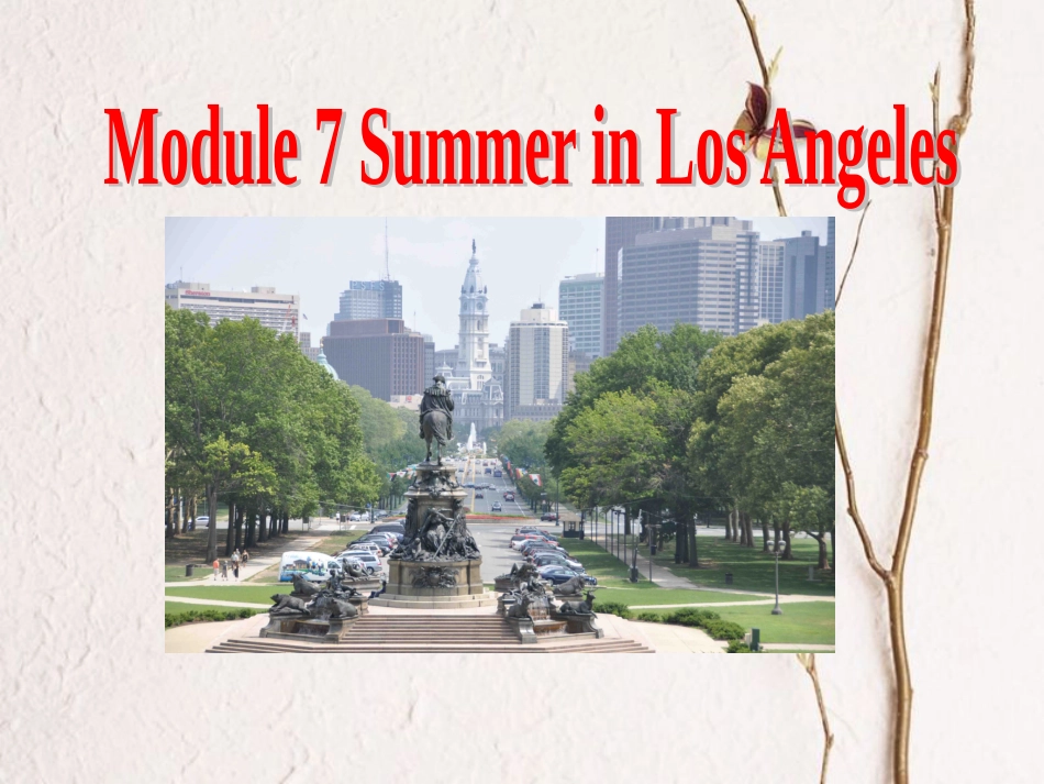 八年级英语下册 Module 7 Summer in Los Angeles Unit 1 Please write to me and send me some photos课件 （新版）外研版(1)_第1页