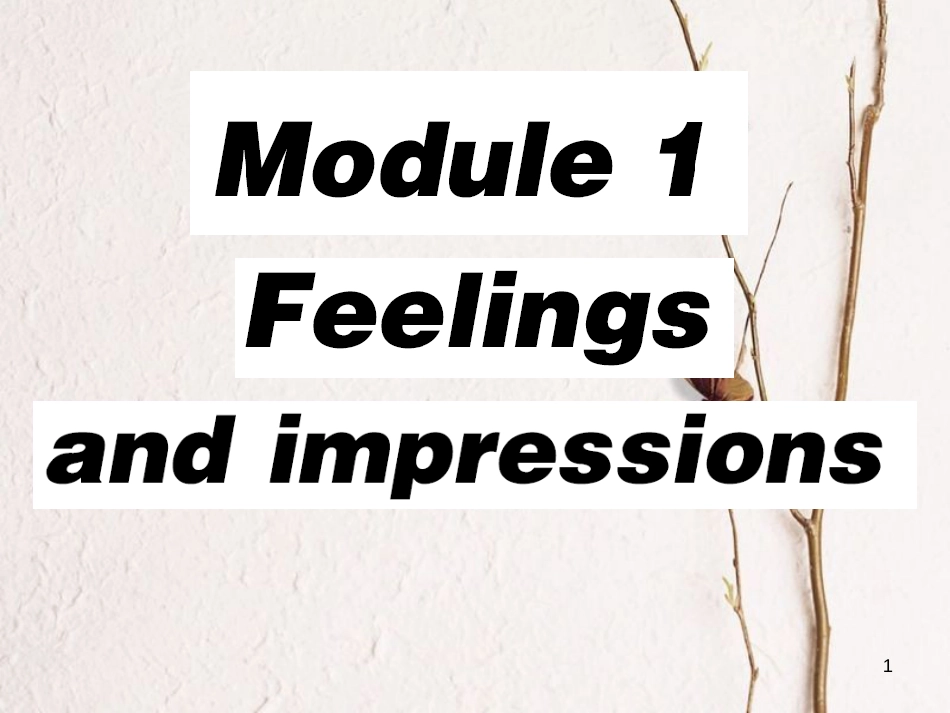 八年级英语下册 Module 1 Feelings and impressions Unit 1 It smells delicious习题课件 （新版）外研版_第1页