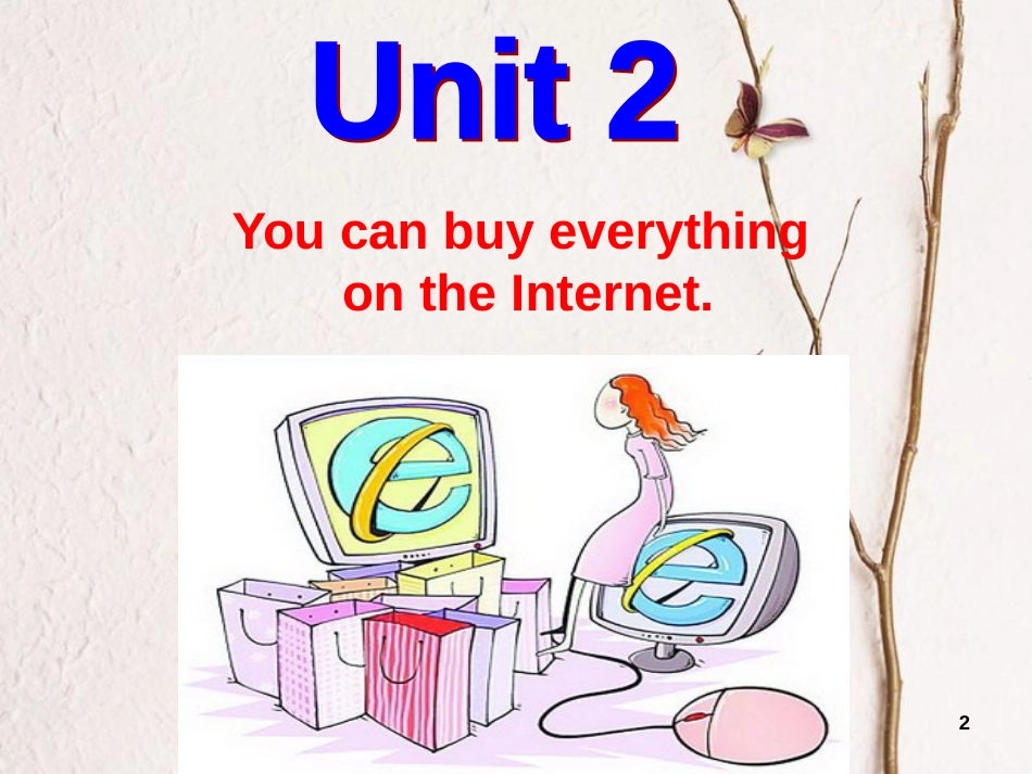 七年级英语下册 Module 5 Unit 2 You can buy everything on the Internet课件 （新版）外研版_第2页