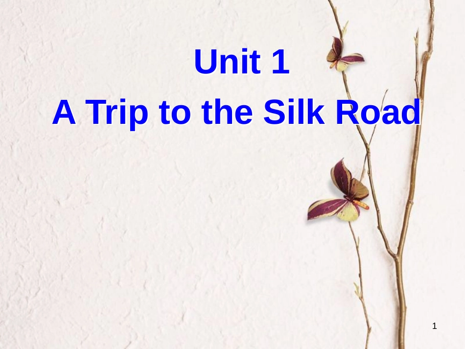 七年级英语下册 Unit 1 A Trip to the Silk Road Lesson 6 Jenny’s Diary课件 （新版）冀教版_第1页