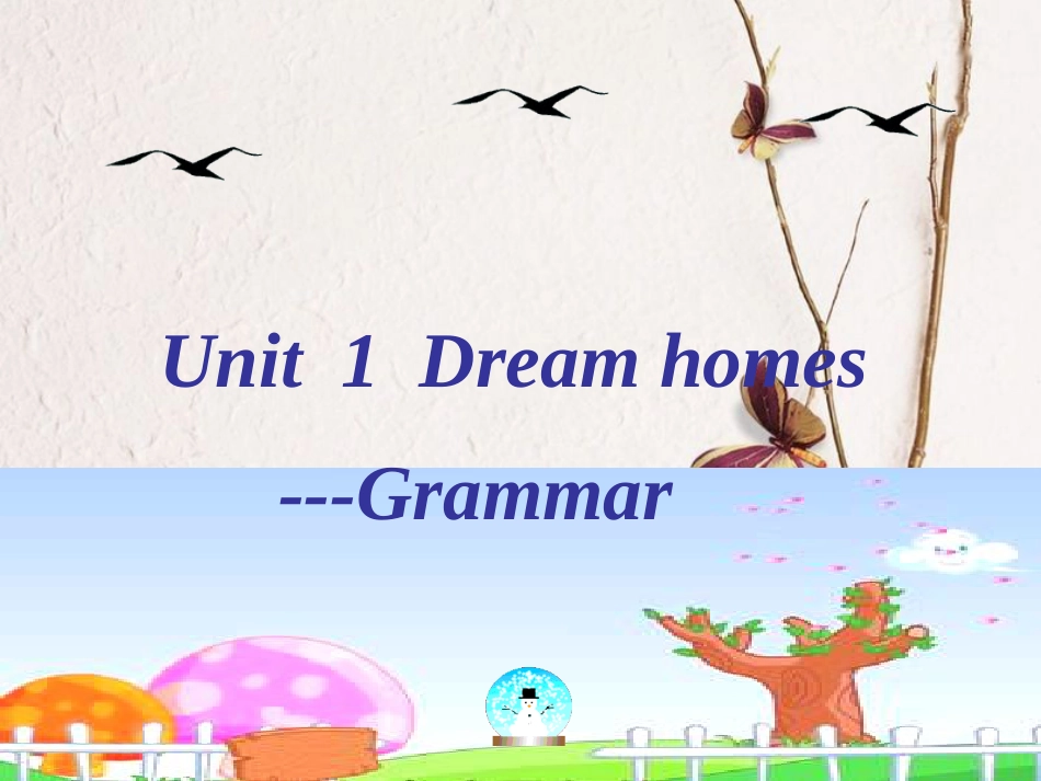 江苏省昆山市七年级英语下册 Unit 1 Dream Homes Grammar课件1 （新版）牛津版(1)_第1页