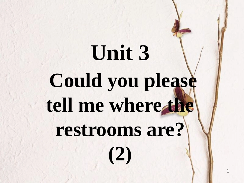 九年级英语全册 口译精练 Unit 3 Could you please tell me where the restrooms are(2)课件 （新版）人教新目标版_第1页