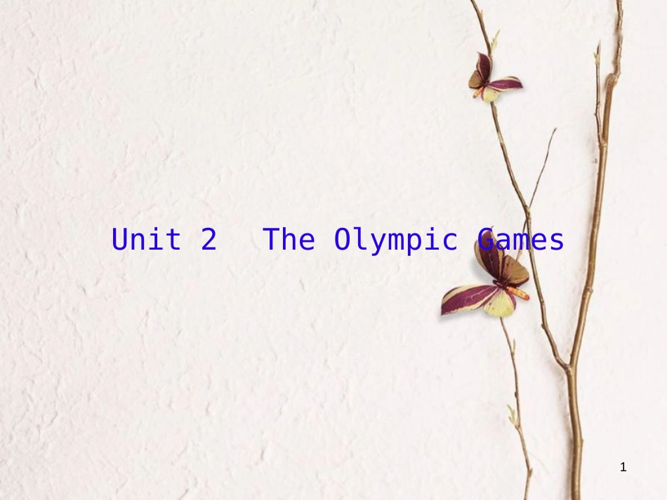 （新课标）高三英语一轮复习 Unit 2 The Olympic Games课件 新人教版必修2_第1页