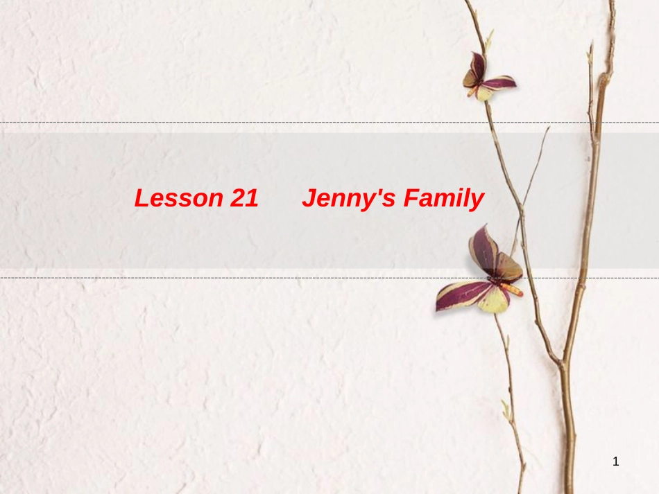 三年级英语上册 Unit 4 Family lesson 21 jenny's family课件 冀教版（三起）_第1页