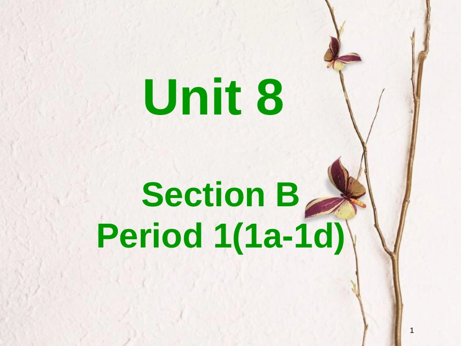 七年级英语上册 Unit 8 When is your birthday Section B（1a-1d）教学课件 （新版）人教新目标版_第1页