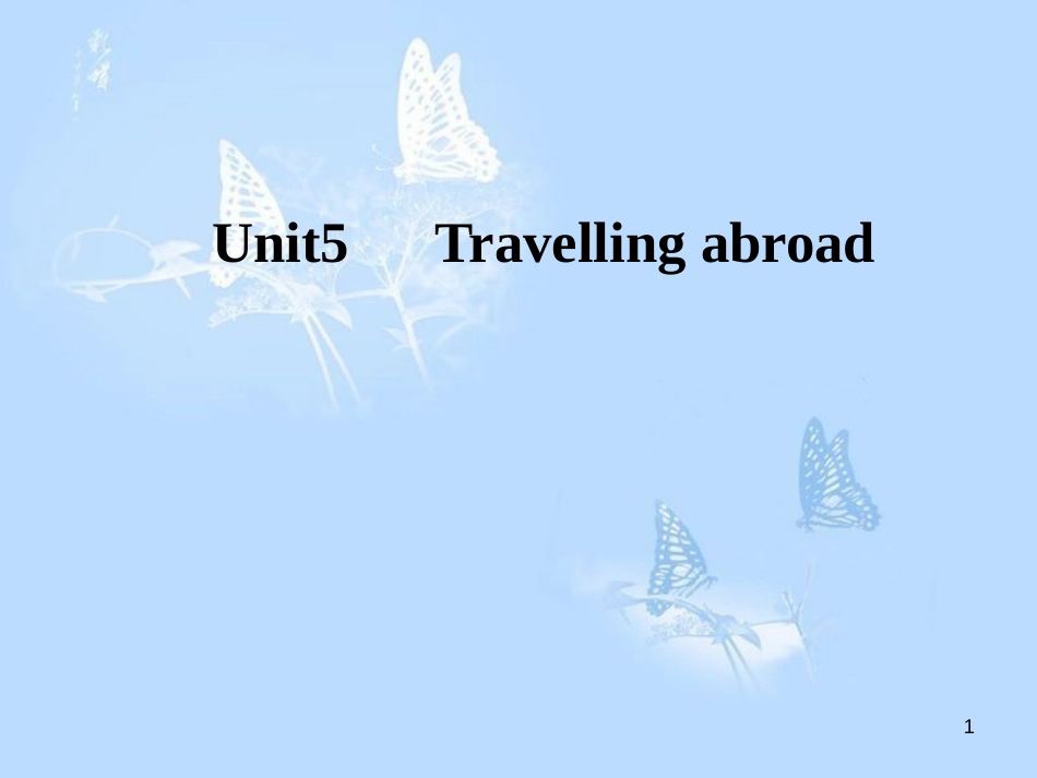 高中英语 Unit 5 Travelling abroad课件 新人教版选修7_第1页