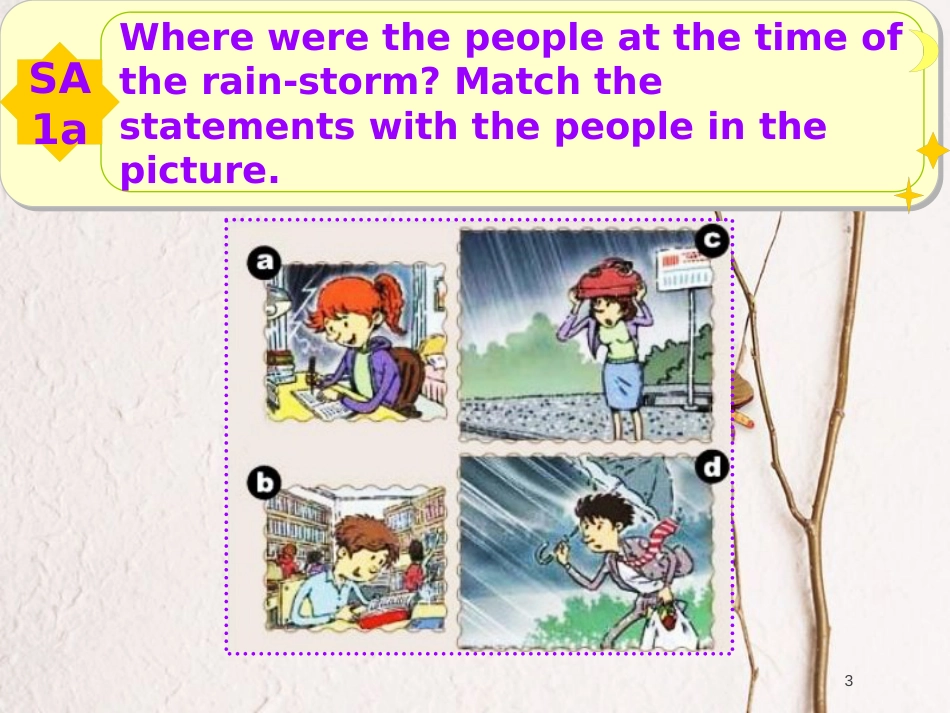 八年级英语下册 Unit 5 What were you doing when the rainstorm came教学课件 （新版）人教新目标版_第3页
