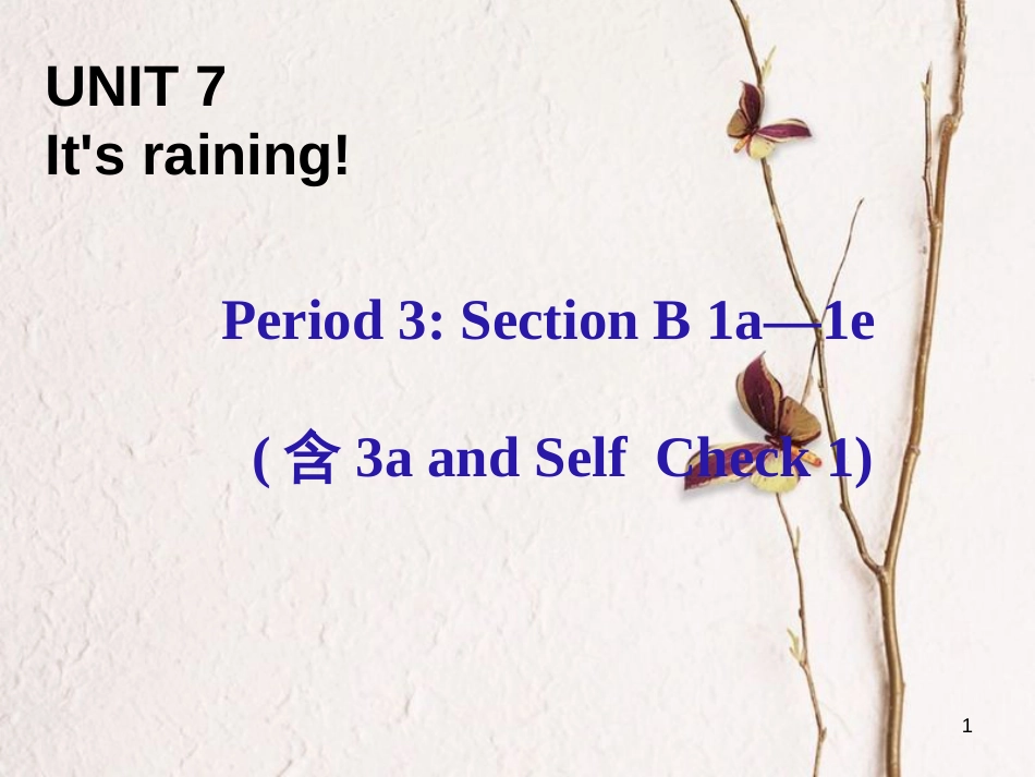 七年级英语下册 Unit 7 It's raining Period 3教学课件 （新版）人教新目标版_第1页