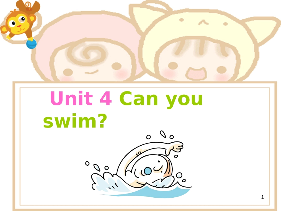 二年级英语上册 Unit 4 Can you swim课件2 牛津上海版_第1页