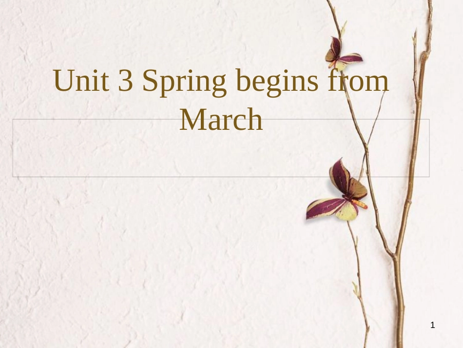 五年级英语下册 unit 3 spring begins from march第三课时课件 陕旅版_第1页